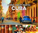 Poznaj świat muzyki Cuba 