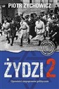 Żydzi 2. Opowieści niepoprawne politycznie TW