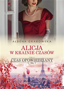 Alicja w krainie czasów Tom 2 Czas opowiedziany