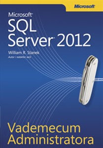 Vademecum Administratora Microsoft SQL Server 2012 - Księgarnia UK