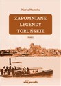 Zapomniane legendy toruńskie Tom 2 - Maria Mameła