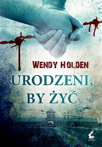 Urodzeni, by żyć