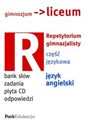 Repetytorium gimnazjalisty Część językowa Język angielski Bank słów, zadania, płyta CD, odpowiedzi