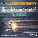 [Audiobook] Sprzedaż albo śmierć!? Antyporadnik