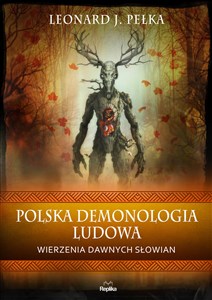 Polska demonologia ludowa Wierzenia dawnych Słowian - Księgarnia Niemcy (DE)