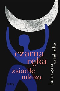 Czarna ręka, zsiadłe mleko