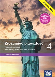 Historia Zrozumieć przeszłość 4 Podręcznik Zakres rozszerzony Edycja 2024 Liceum Technikum