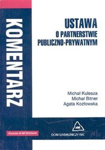 Ustawa o partnerstwie publiczno - prywatnym Komentarz