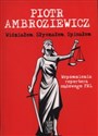 Widziałem Słyszałem Spisałem Wspomnienia reportera sądowego PRL - Piotr Ambroziewicz