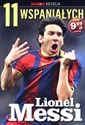 11 wspaniałych. Część 1. Lionel Messi - Michał Zaranek