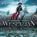 CD MP3 Władcy Rzymu. Wespazjan. Tom 5  - Robert Fabbri