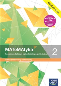 Matematyka 2 Podręcznik Zakres podstawowy i rozszerzony Liceum Technikum