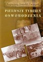 Pierwszy tydzień oswobodzenia