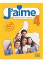 J'aime 4 podręcznik do francuskiego dla młodzieży A2+  - Adrien Payet, Cedric Vial, M. Stefanou