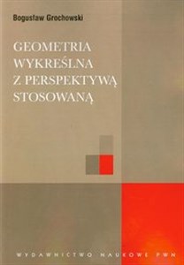 Geometria wykreślna z perspektywą stosowaną - Księgarnia UK