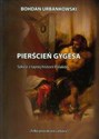 Pierścień Gygesa Szkice z tajnej historii Polaków