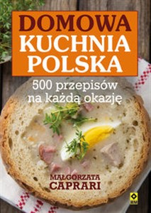 Domowa kuchnia polska 375 przepisów na każdą okazję