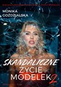 Skandaliczne życie modelek 2