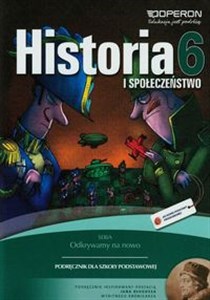 Odkrywamy na nowo Historia i społeczeństwo 6 Podręcznik Szkoła podstawowa - Księgarnia UK