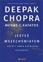 Jesteś wszechświatem Odkryj swoją kosmiczną tożsamość - Chopra Deepak, Ph.D. Menas C. Kafatos