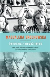 Ćwiczenia z niemożliwego O tych, którzy sięgają po zabronione - Księgarnia UK