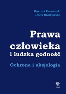 Prawa człowieka i ludzka godność Ochrona i aksjologia - Księgarnia Niemcy (DE)