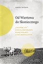 Od Wiertowa do Skoniecznego „Chłopski los” według kronikarzy, pamiętnikarzy i dokumentalistów