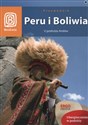 Peru i Boliwia Przewodnik U podnóża Andów