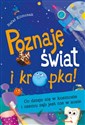 Poznaję świat i kropka! Co dzieje się w kosmosie i czemu ząb jest nie w sosie - Rafał Klimczak