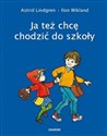 Ja też chcę chodzić do szkoły