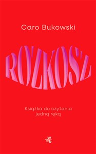 Rozkosz Książka do czytania jedną ręką