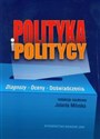 Polityka i politycy Diagnozy-oceny-doświadczenia - 