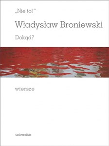 Nie to! Dokąd? Wiersze - Księgarnia Niemcy (DE)