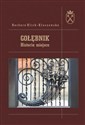 Gołębnik Historia miejsca - Barbara Klich-Kluczewska