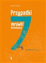 Przypadki mrówki Arseniusza. 7 grzechów głównych 