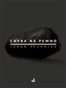 Chyba na pewno wyd. 2024 