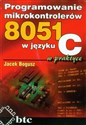Programowanie mikrokontrolerów 8051 w języku C w praktyce - Jacek Bogusz