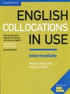 English Collocations in Use Intermediate How Words Work Together for Fluent and Natural English