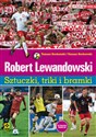 Robert Lewandowski Sztuczki, triki i bramki