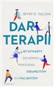 Dar terapii List otwarty do nowego pokolenia terapeutów i ich pacjentów - Irvin D. Yalom