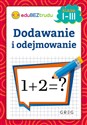 Dodawanie i odejmowanie klasy 1-3