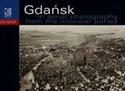 Gdańsk na fotografii lotniczej z okresu międzywojennego