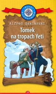 Tomek na tropach Yeti. Kolekcja: Klub Podróżnika. Tom 14