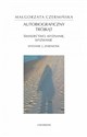 Autobiograficzny trójkąt świadectwo wyznanie wyzwanie - Małgorzata Czermińska