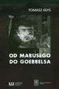 Od Mabusego do Goebbelsa