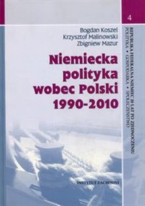 Niemiecka polityka wobec Polski 1990-2010 - Księgarnia Niemcy (DE)