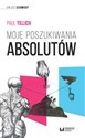 Moje poszukiwania absolutów