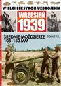 Wielki Leksykon Uzbrojenia Wrzesień 1939 Tom 193 Średnie moździerze 103-150mm - 