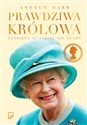 Prawdziwa królowa Elżbieta II, jakiej nie znamy - Andrew Marr