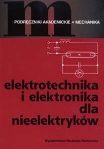 Elektrotechnika i elektronika dla nieelektryków  - Księgarnia UK